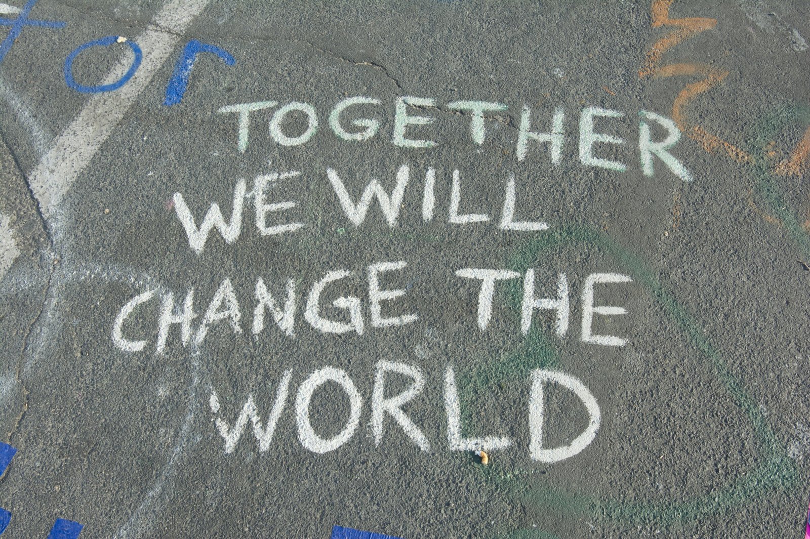 Chalk message Together we will change the world